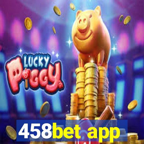 458bet app